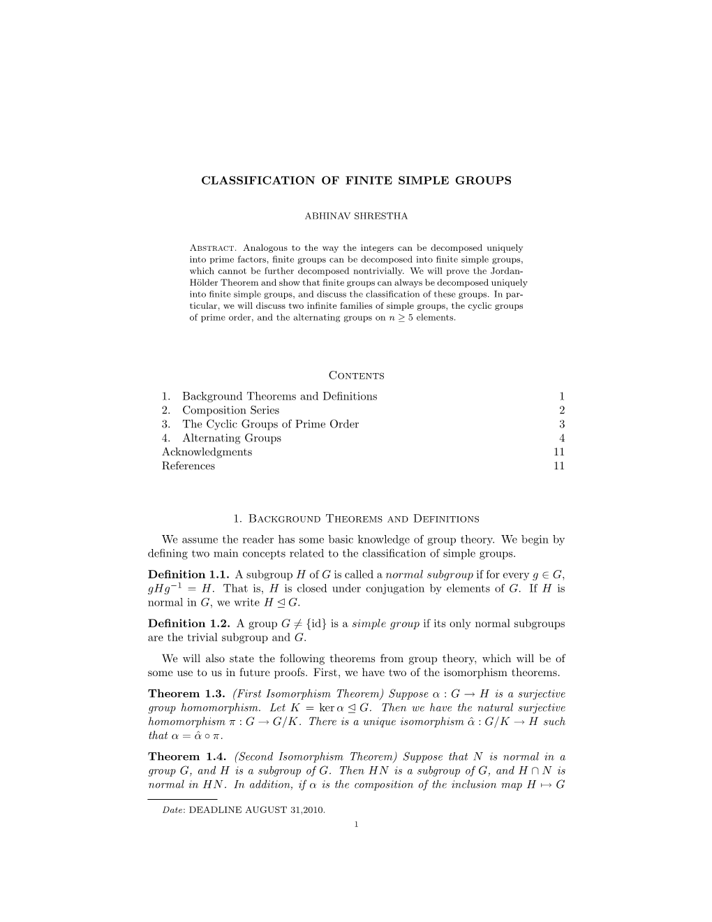 CLASSIFICATION of FINITE SIMPLE GROUPS Contents 1. Background