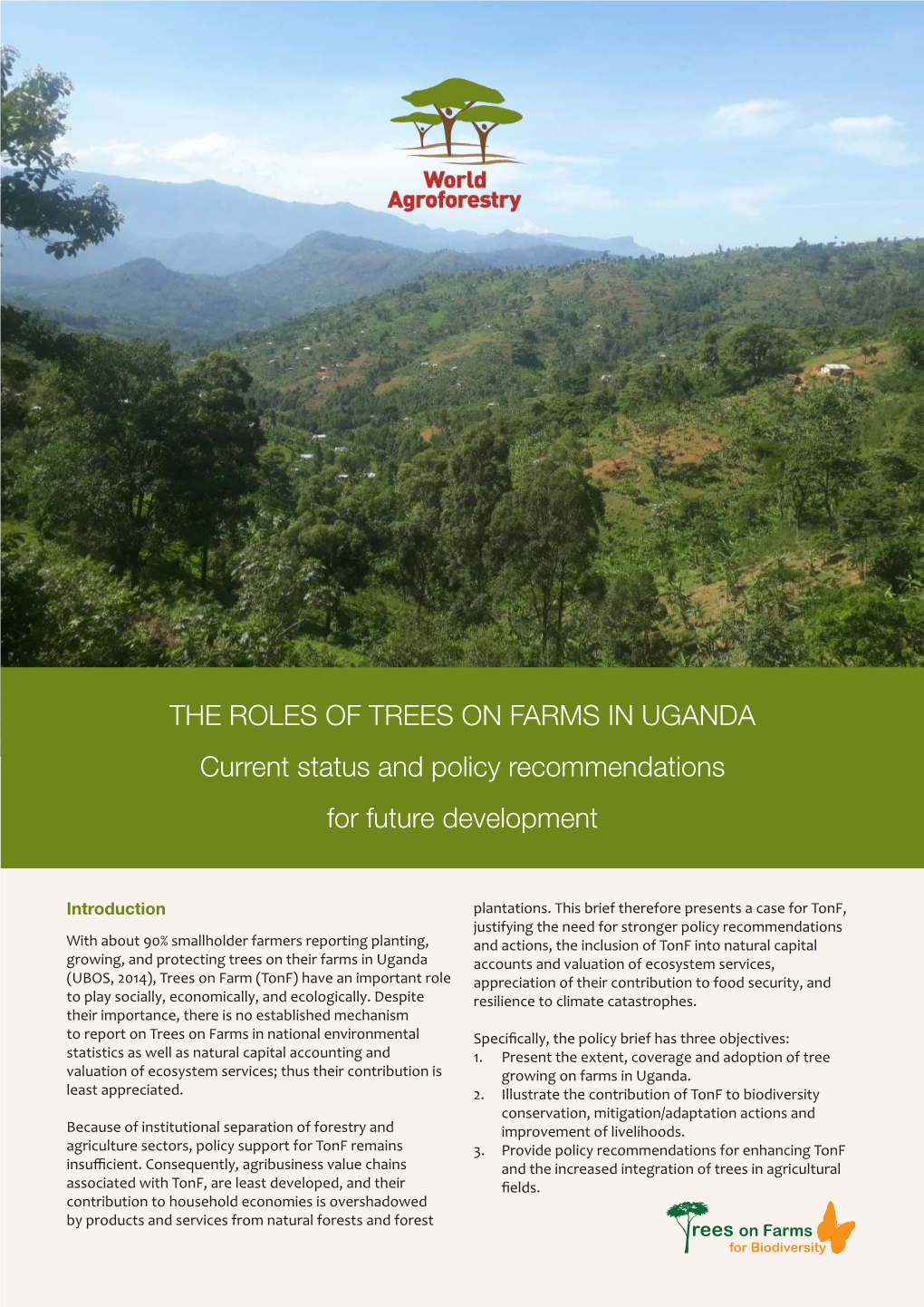 THE ROLES of TREES on FARMS in UGANDA Current Status and Policy Recommendations for Future Development