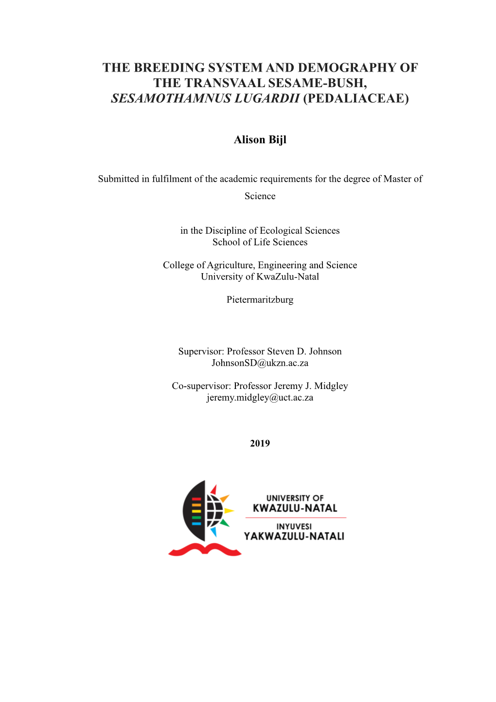 The Breeding System and Demography of the Transvaal Sesame-Bush, Sesamothamnus Lugardii (Pedaliaceae)