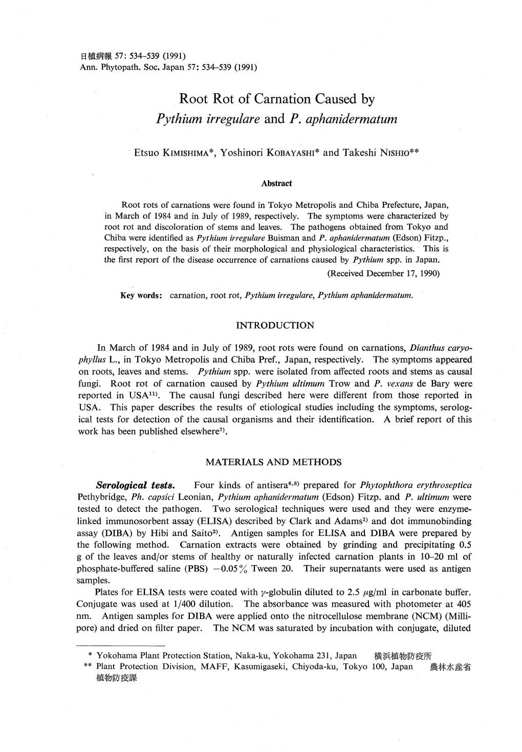Root Rot of Carnation Caused by Pythium Irregulare and P. Aphanidermatum Etsuo KIMISHIMA*, Yoshinori KOBAYASHI* and Takeshi NISH