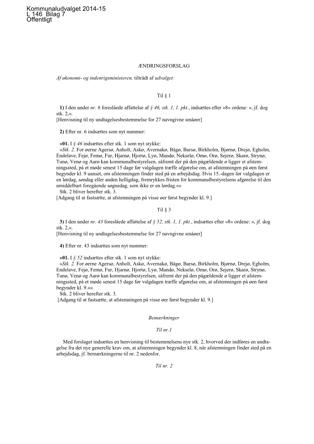 L 146 Bilag 7: Ændringsforslag Til L