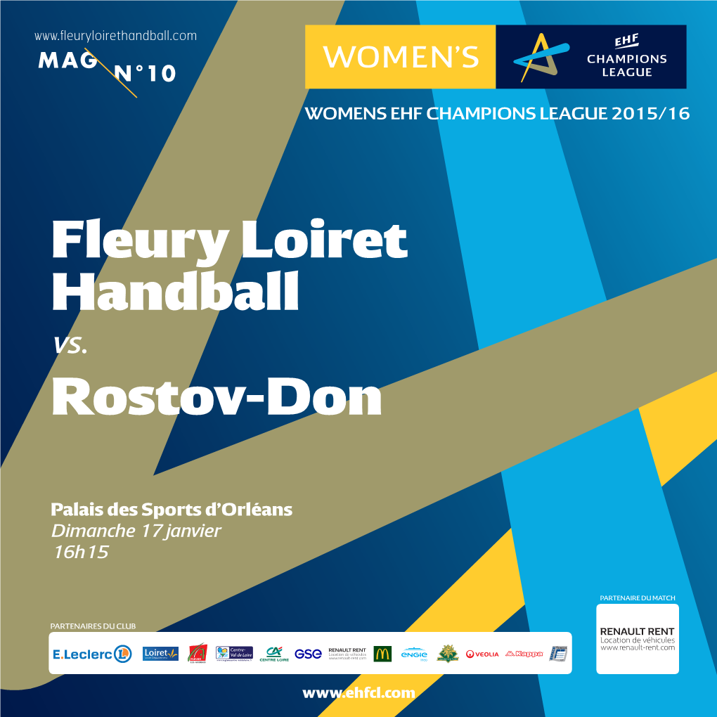 FLEURY LOIRET HANDBALL ROSTOV-DON Entraîneur : BOUGEANT Frédéric Entraîneur : Jan LESLIE Entraîneur Adjoint : CASSAN Christophe