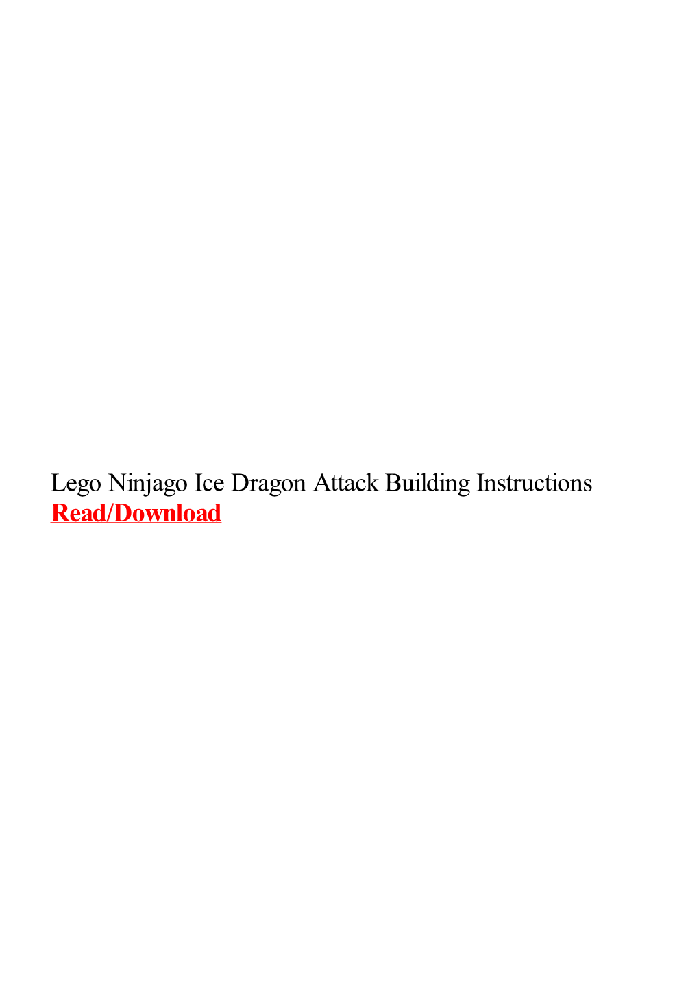 Lego Ninjago Ice Dragon Attack Building Instructions.Pdf