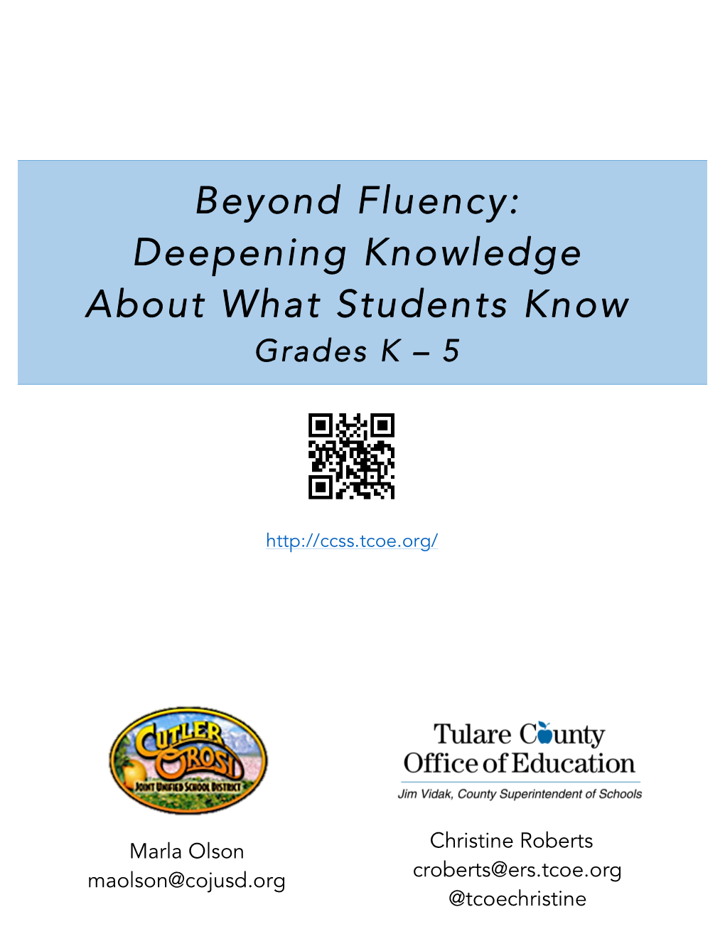 Beyond Fluency: Deepening Knowledge About What Students Know Grades K – 5