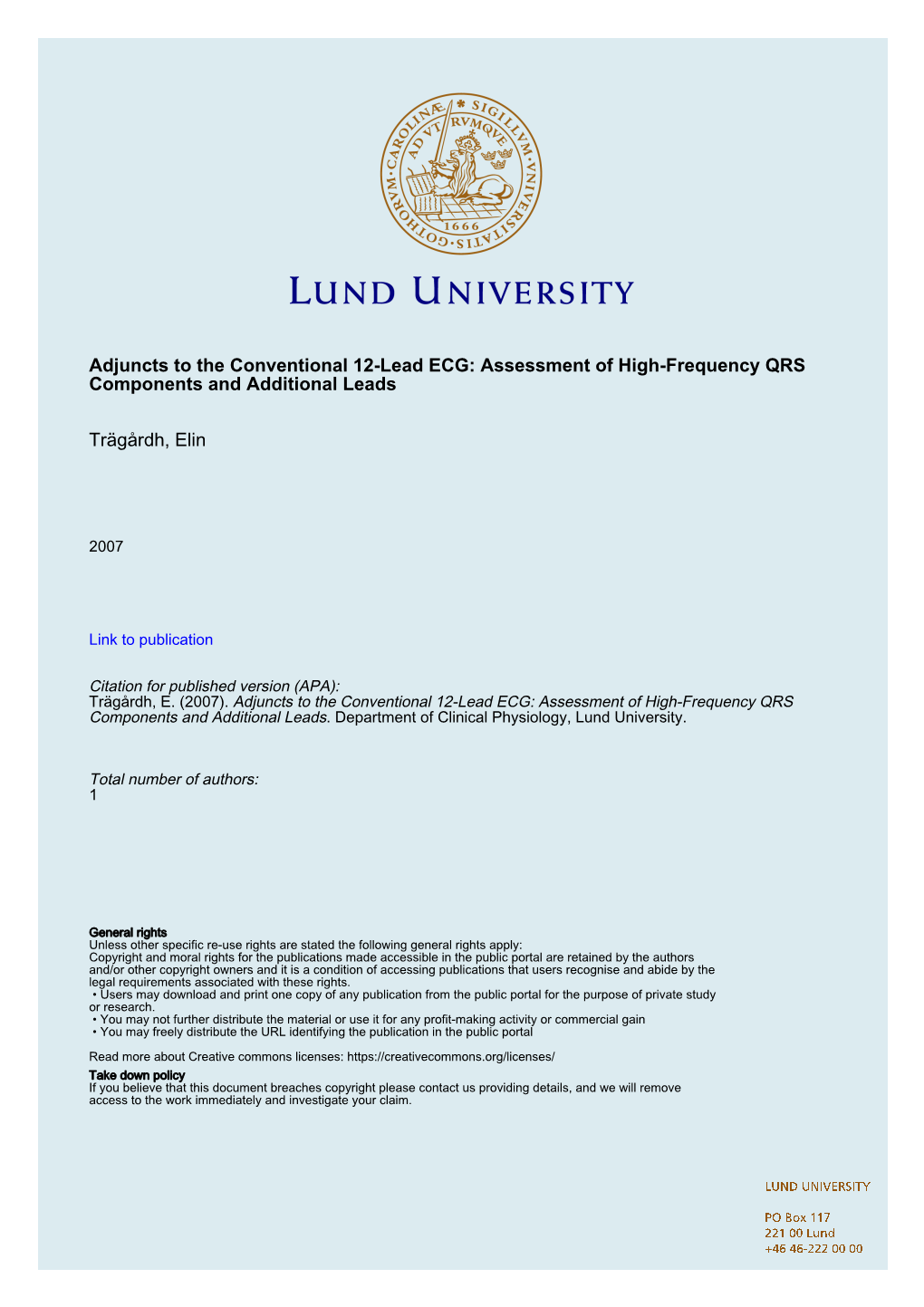 Adjuncts to the Conventional 12-Lead ECG: Assessment of High-Frequency QRS Components and Additional Leads