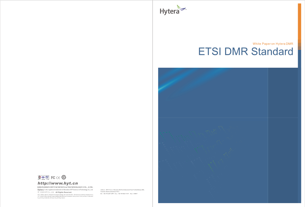 ETSI DMR Standard About DMR the DMR Standard