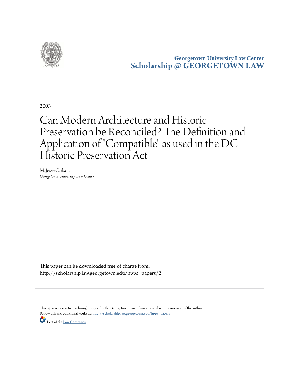 Can Modern Architecture and Historic Preservation Be Reconciled? the Efinitd Ion and Application of "Compatible" As Used in the DC Historic Preservation Act M