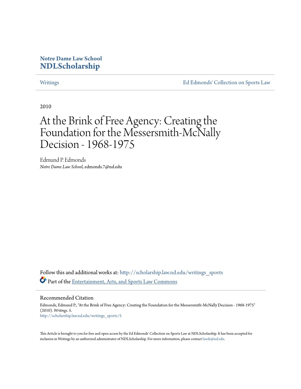 At the Brink of Free Agency: Creating the Foundation for the Messersmith-Mcnally Decision - 1968-1975 Edmund P