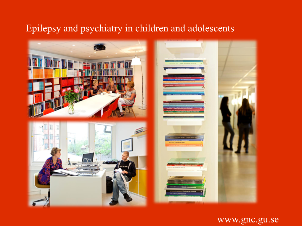 Download "Epilepsy and Psychiatry" – Prof Christopher Gillberg