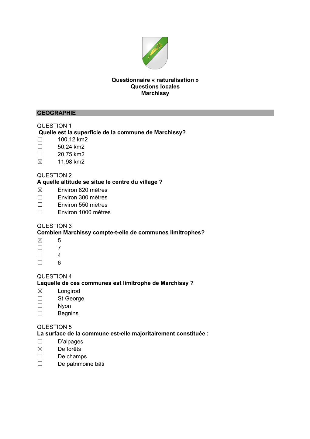 Questionnaire « Naturalisation » Questions Locales Marchissy