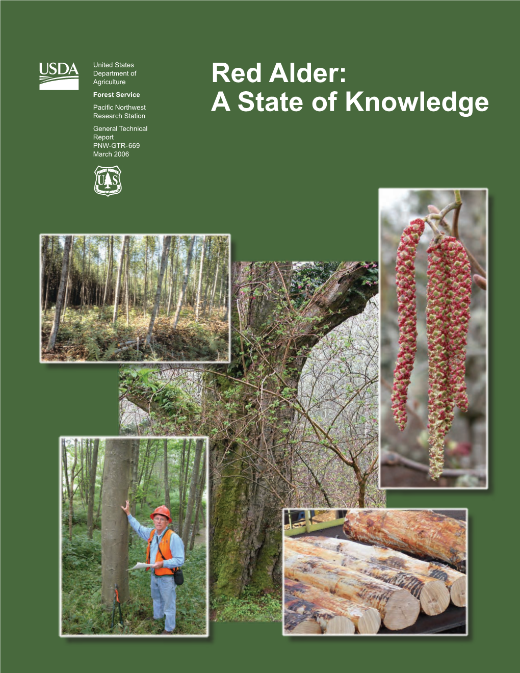 Red Alder: Forest Service Paciﬁc Northwest a State of Knowledge Research Station General Technical Report PNW-GTR-669 March 2006