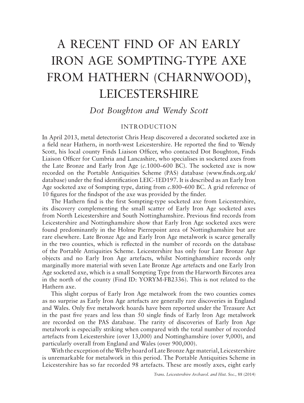 A RECENT FIND of an EARLY IRON AGE SOMPTING-TYPE AXE from HATHERN (CHARNWOOD), LEICESTERSHIRE Dot Boughton and Wendy Scott