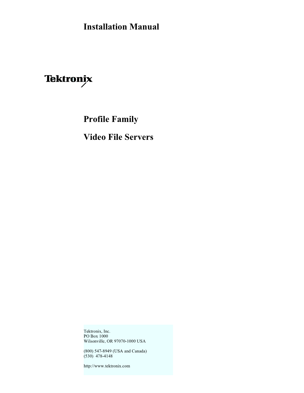Profile Family Video File Servers