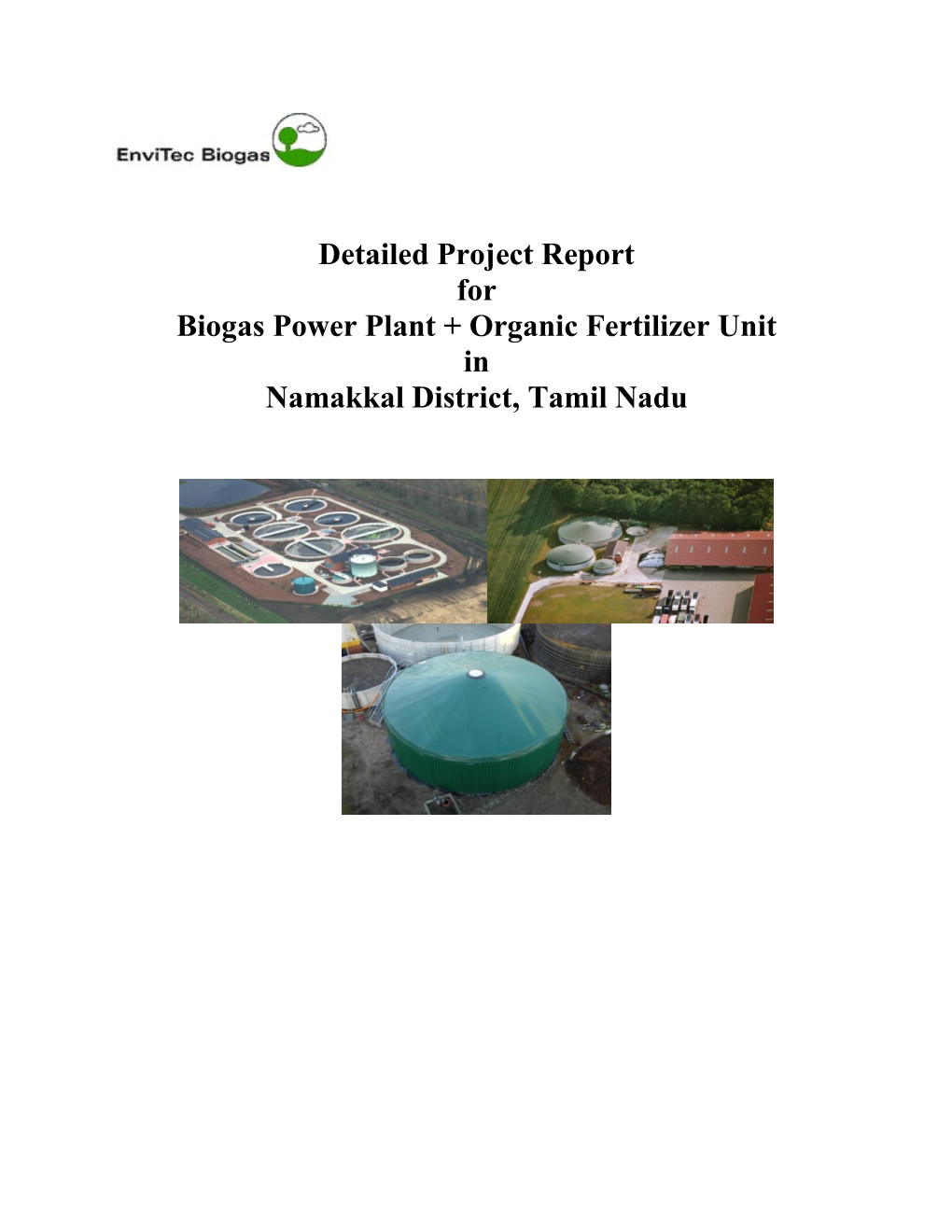 Detailed Project Report for Biogas Power Plant + Organic Fertilizer Unit in Namakkal District, Tamil Nadu