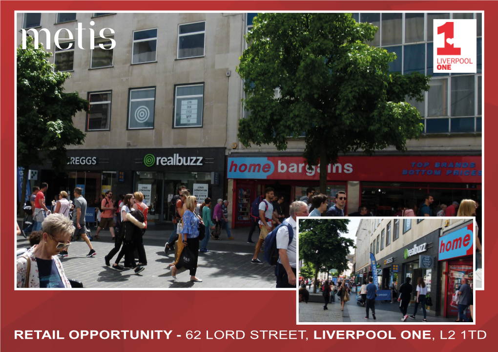 Retail Opportunity - 62 Lord Street, Liverpool One, L2 1Td Retail Opportunity - 62 Lord Street, Liverpool One, L2 1Td