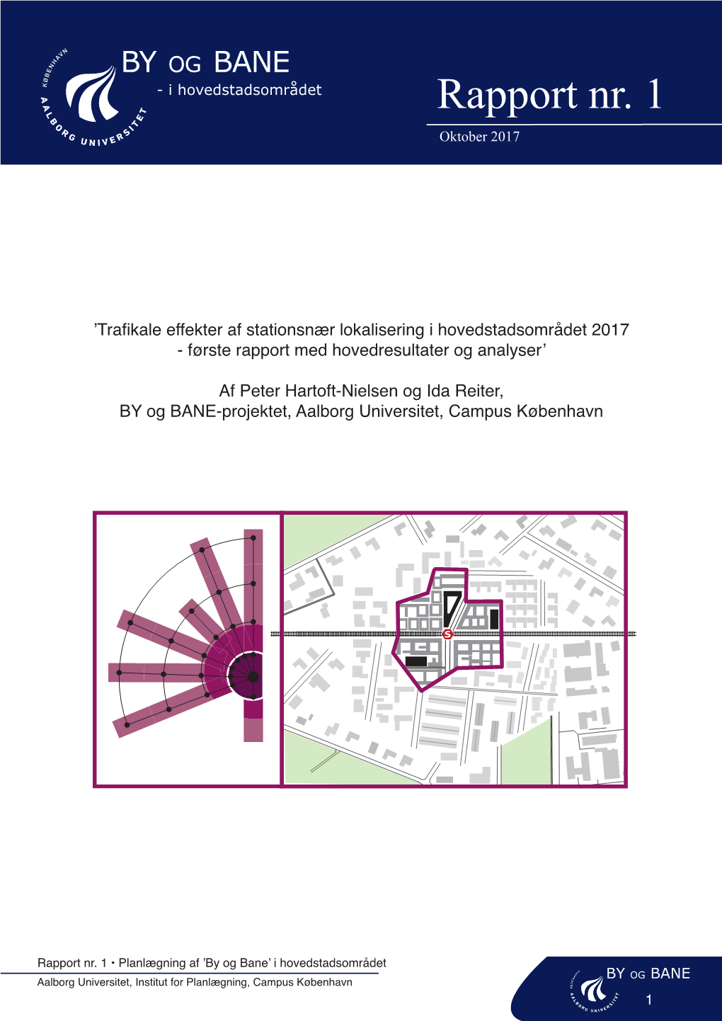 Trafikale Effekter Af Stationsnær Lokalisering I Hovedstadsområdet 2017 - Første Rapport Med Hovedresultater Og Analyser’