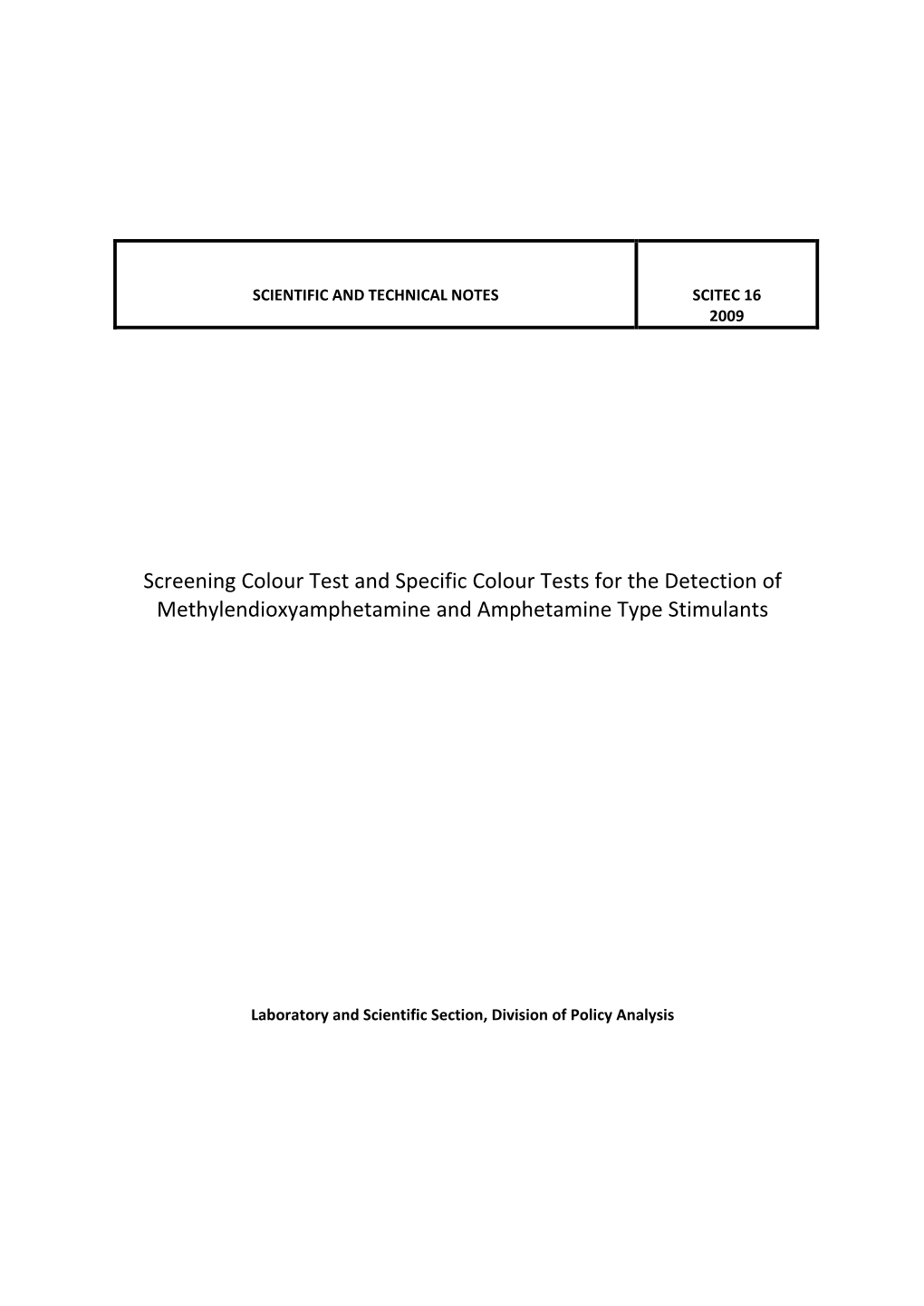 Screening Colour Test and Specific Colour Tests for the Detection of Methylendioxyamphetamine and Amphetamine Type Stimulants