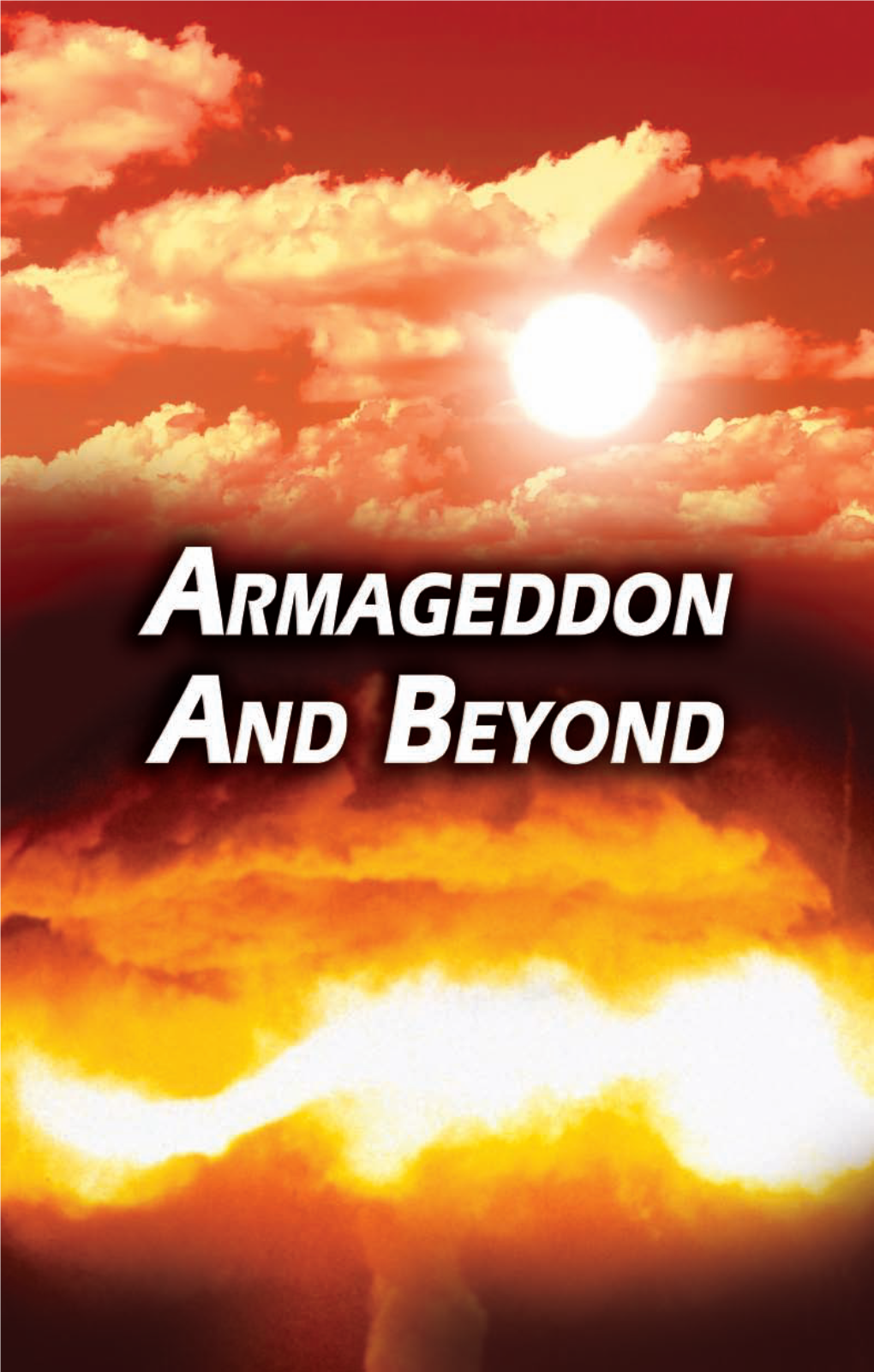 Armageddon and Beyond