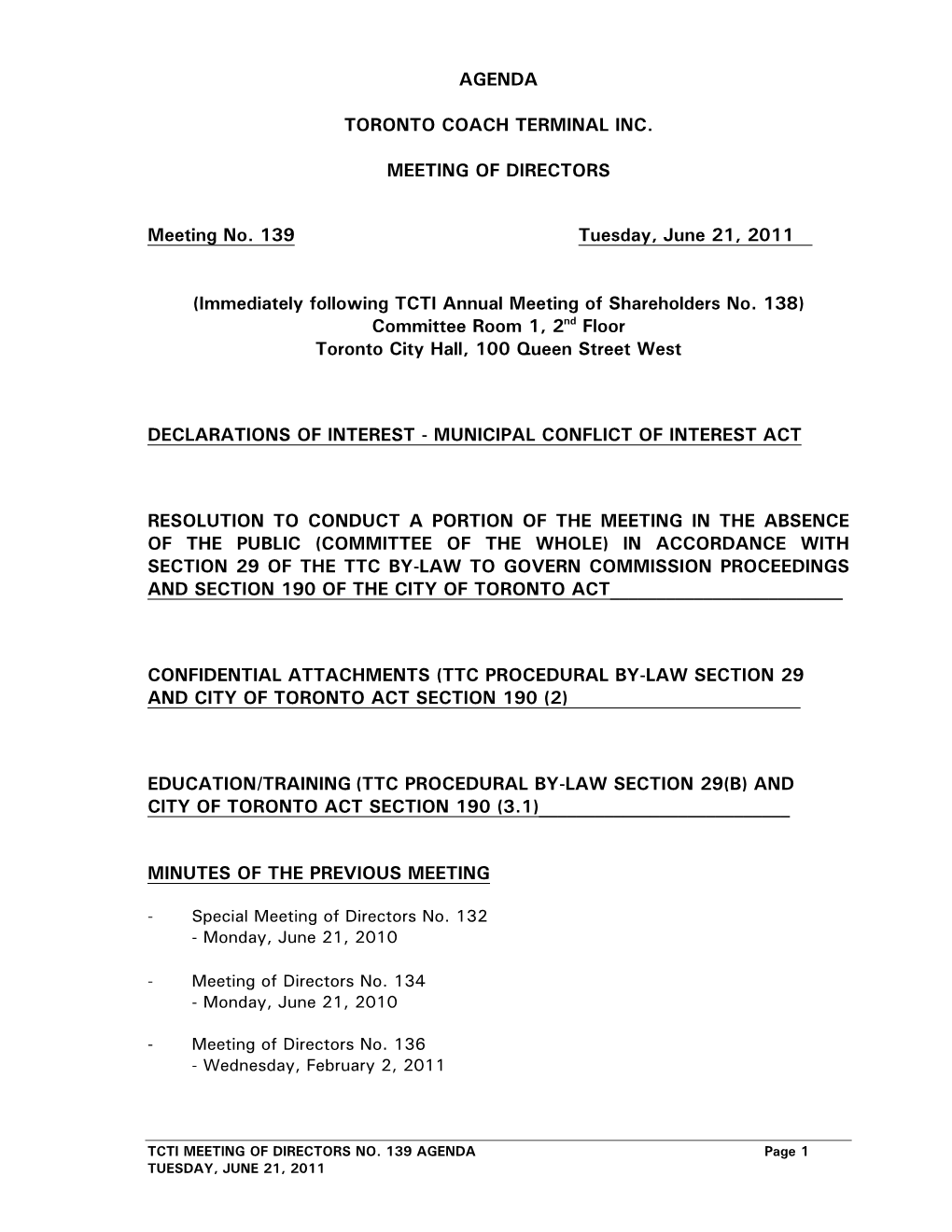 AGENDA TORONTO COACH TERMINAL INC. MEETING of DIRECTORS Meeting No. 139 Tuesday, June 21, 2011