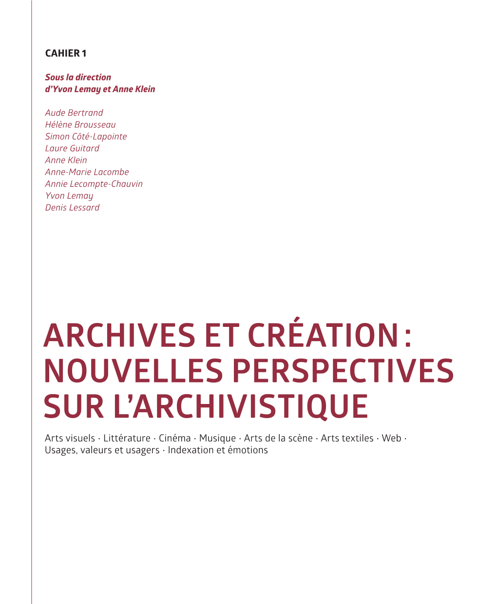 Archives Sonores Et Création : Une Pratique À La Croisée Des 1 Chemins Simon Côté-Lapointe