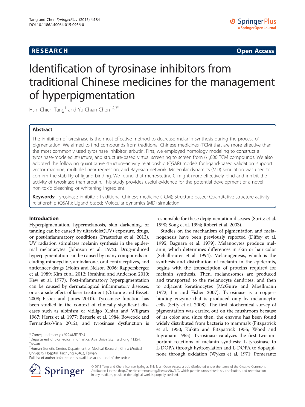 Identification of Tyrosinase Inhibitors from Traditional Chinese Medicines for the Management of Hyperpigmentation Hsin-Chieh Tang1 and Yu-Chian Chen1,2,3*