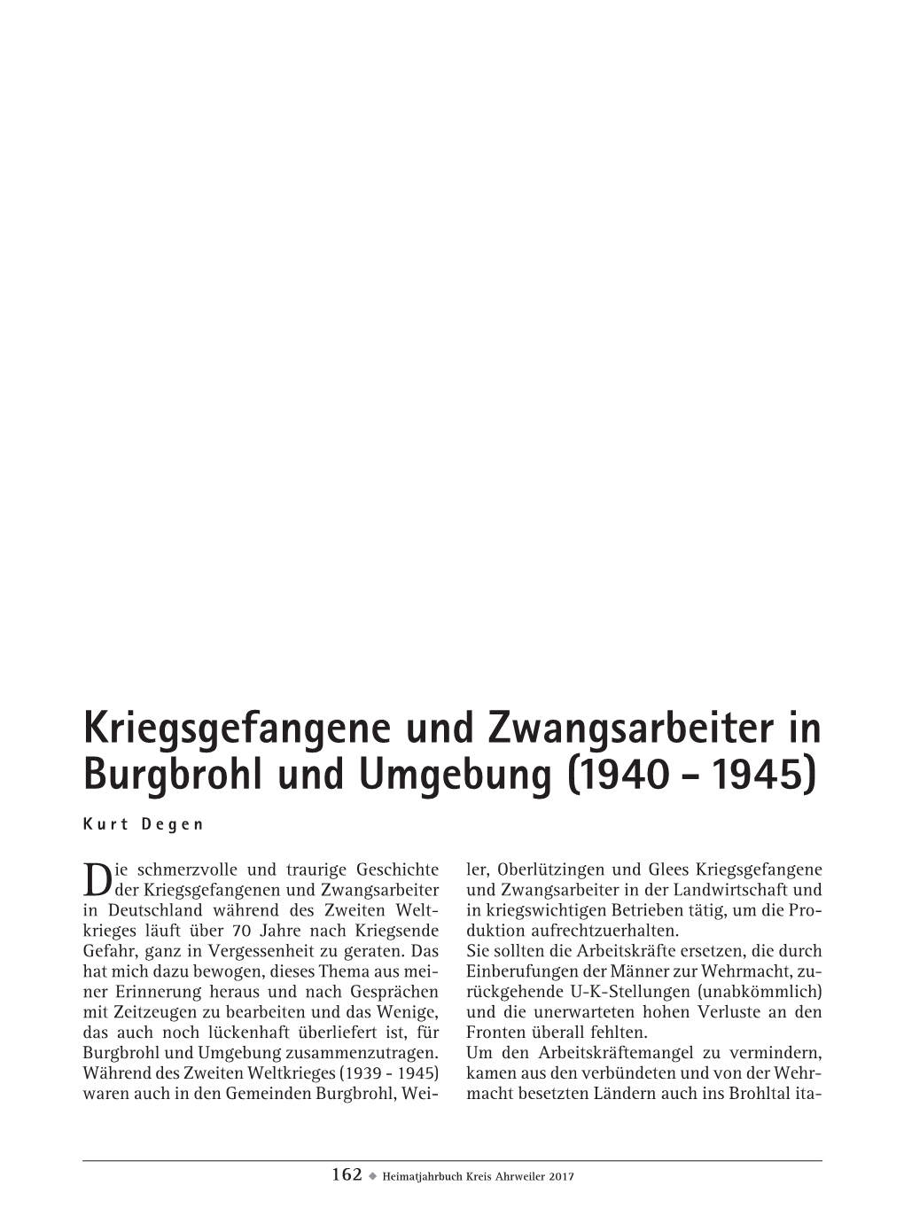 Kriegsgefangene Und Zwangsarbeiter in Burgbrohl Und Umgebung (1940 - 1945) Kurt Degen