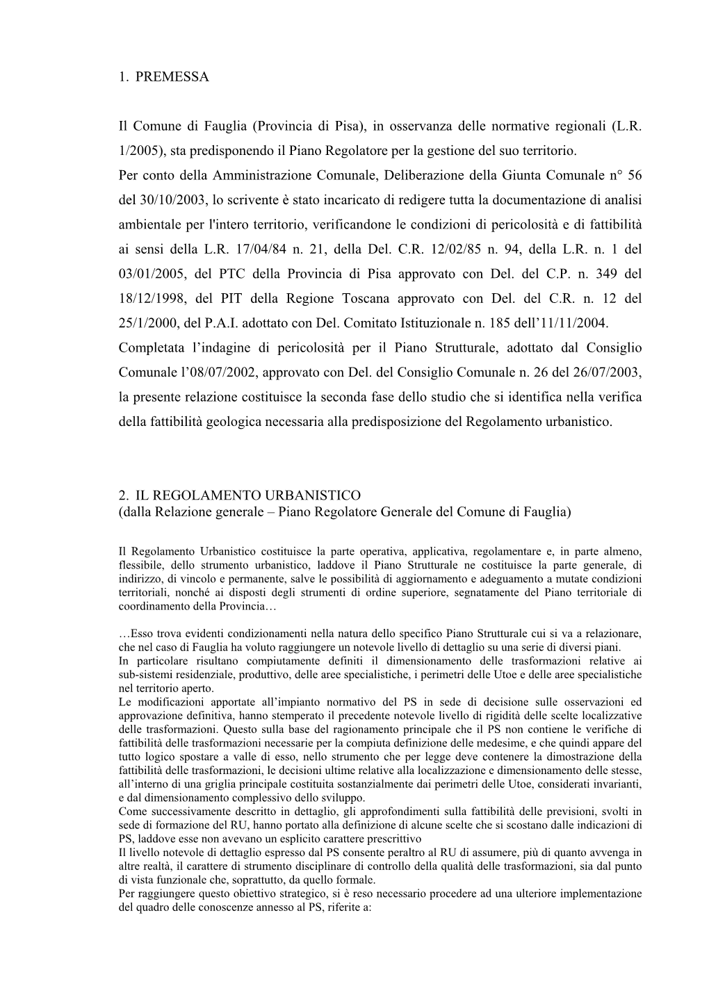 Provincia Di Pisa), in Osservanza Delle Normative Regionali (LR 1/2005