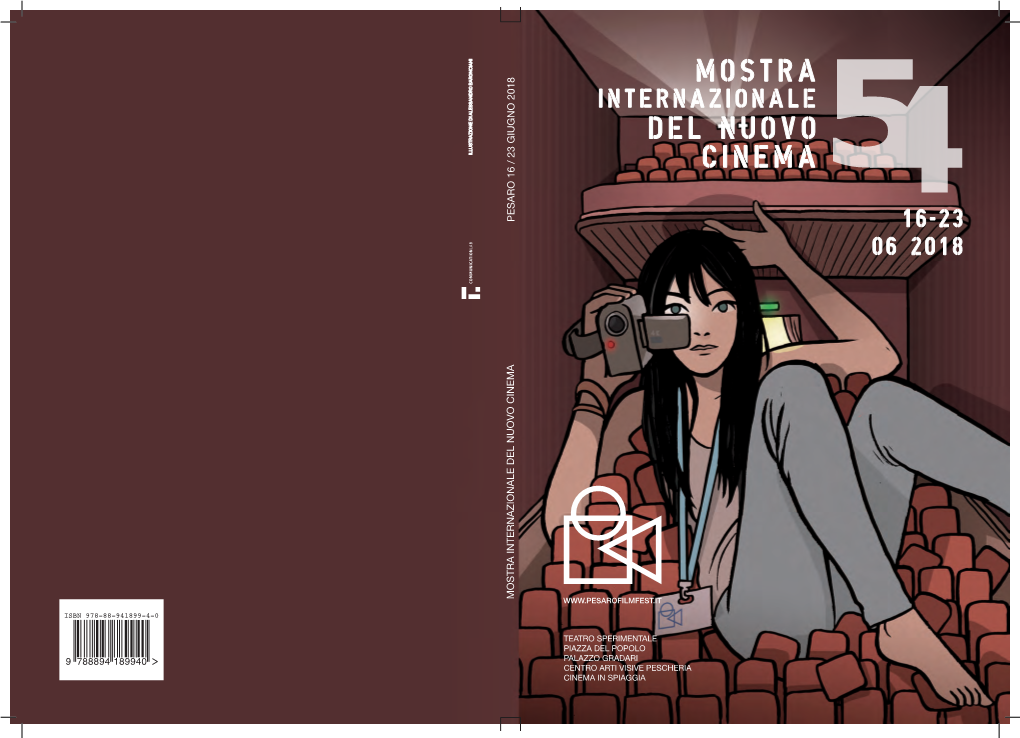 Mostra Internazionale Del Nuovo Cinema Pesaro 16 / 23 Giugno 2018 Cinema Inspiaggia Centro Arti Visivepescheria Palazzo Gradari Piazza Delpopolo Teatro Sperimentale