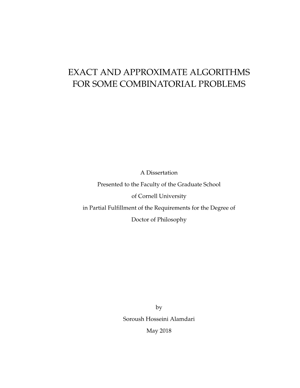 Exact and Approximate Algorithms for Some Combinatorial Problems