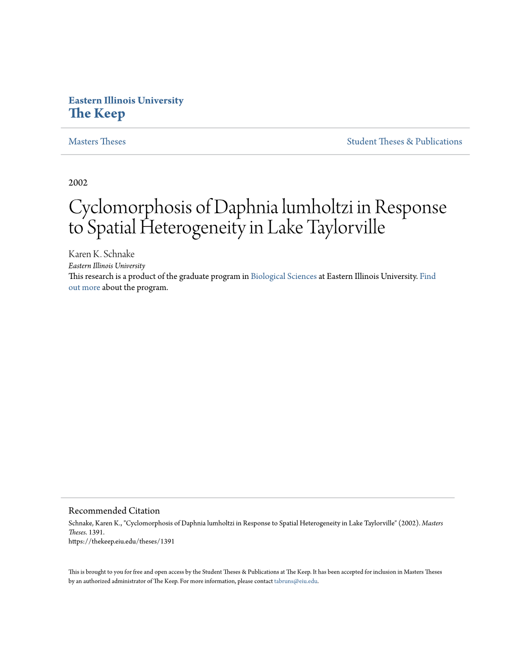 Cyclomorphosis of Daphnia Lumholtzi in Response to Spatial Heterogeneity in Lake Taylorville Karen K