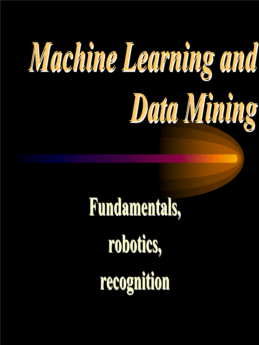 Machine Learning and Data Mining