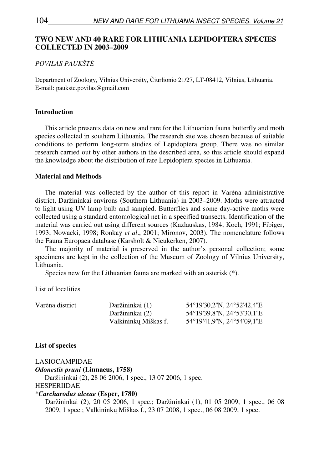 Two New and 40 Rare for Lithuania Lepidoptera Species Collected in 2003–2009