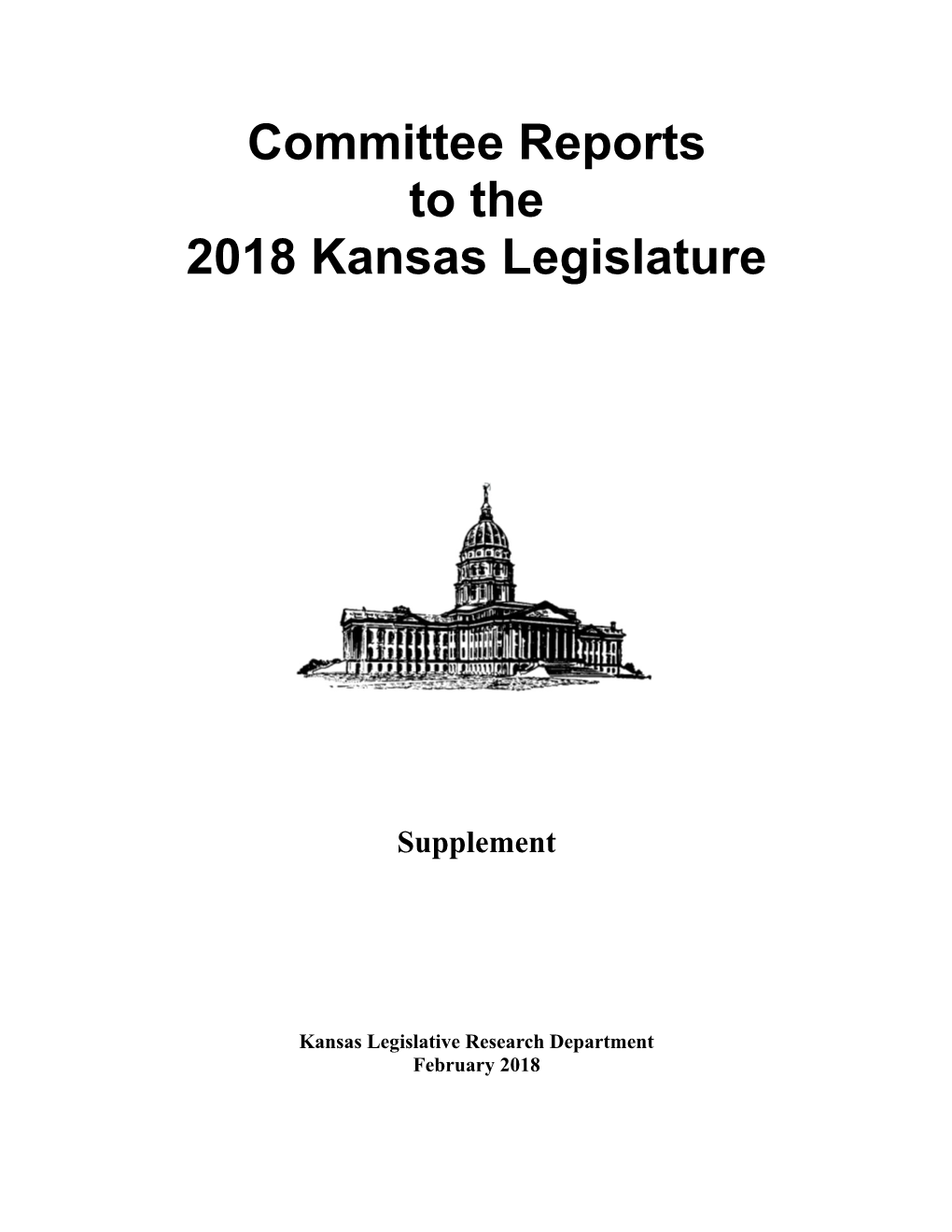 Committee Reports to the 2018 Kansas Legislature