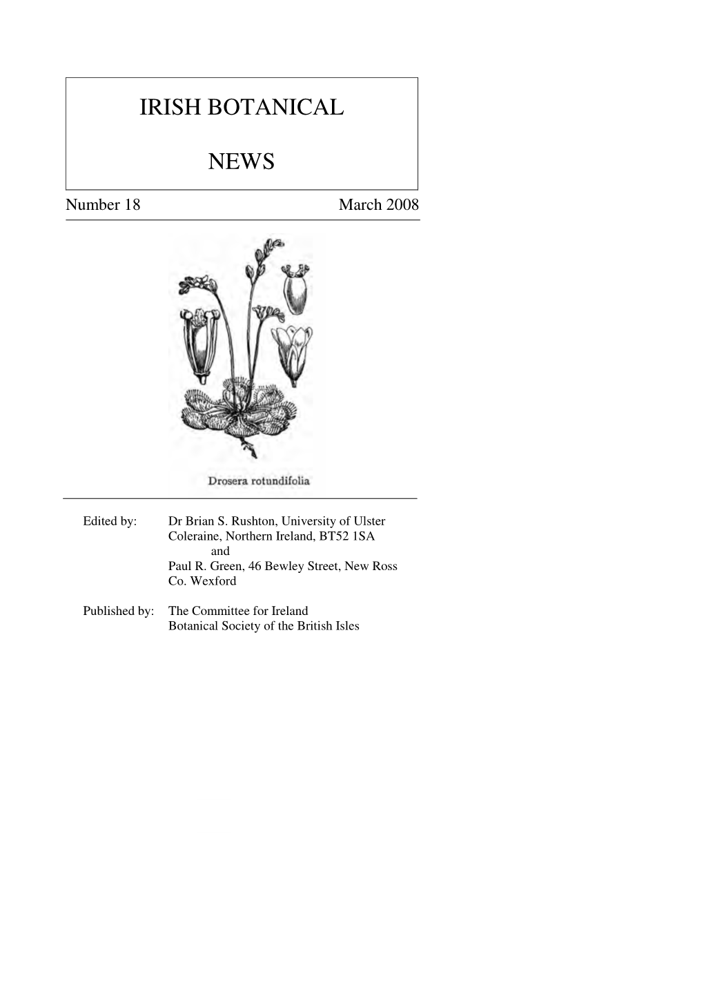 Irish Botanical News and Representative on BSBI Council (Retiring AGM 2009) Mr G