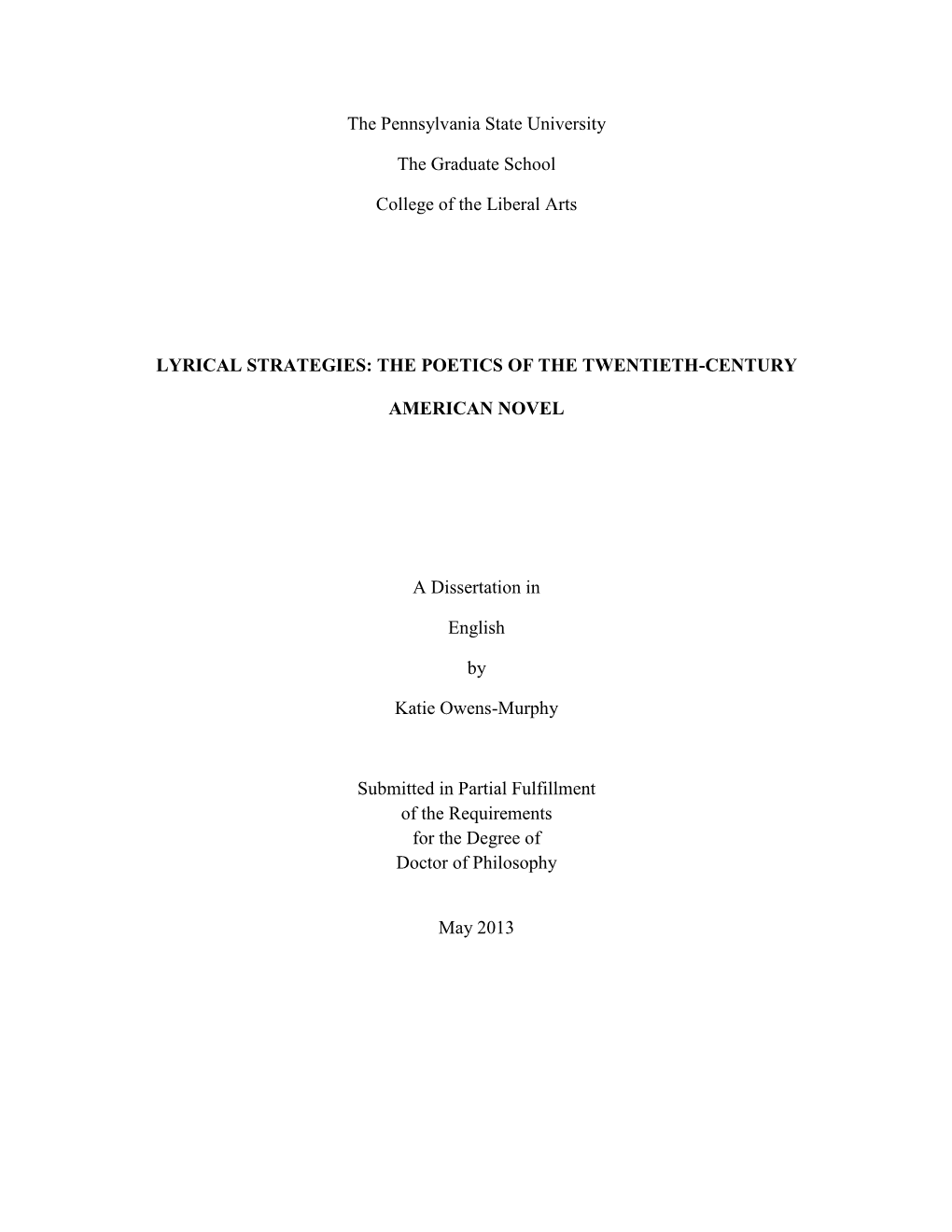 The Pennsylvania State University the Graduate School College of the Liberal Arts LYRICAL STRATEGIES: the POETICS of the TWENTIE