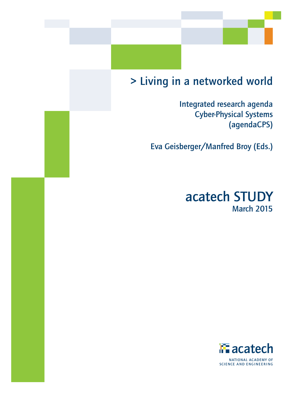 Acatech STUDY March 2015 Editors: Dr