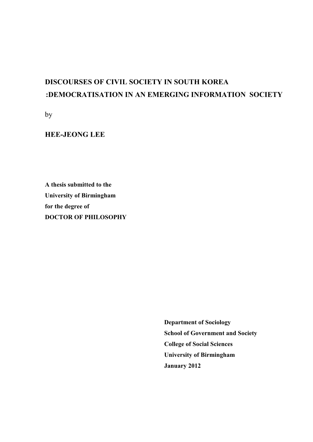 DISCOURSES of CIVIL SOCIETY in SOUTH KOREA :DEMOCRATISATION in an EMERGING INFORMATION SOCIETY By