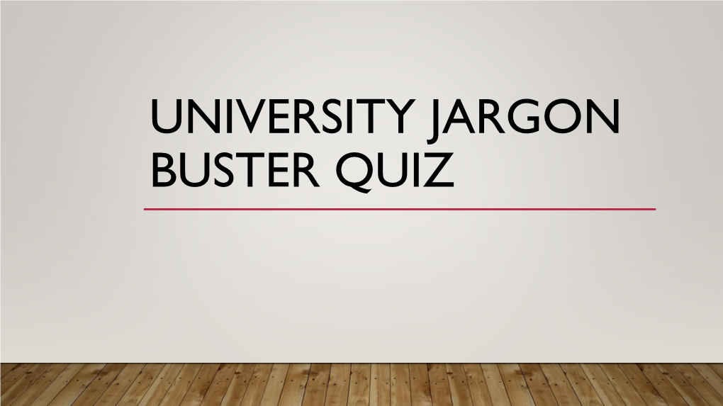 University Jargon Buster Quiz Undergraduate Vs Postgraduate