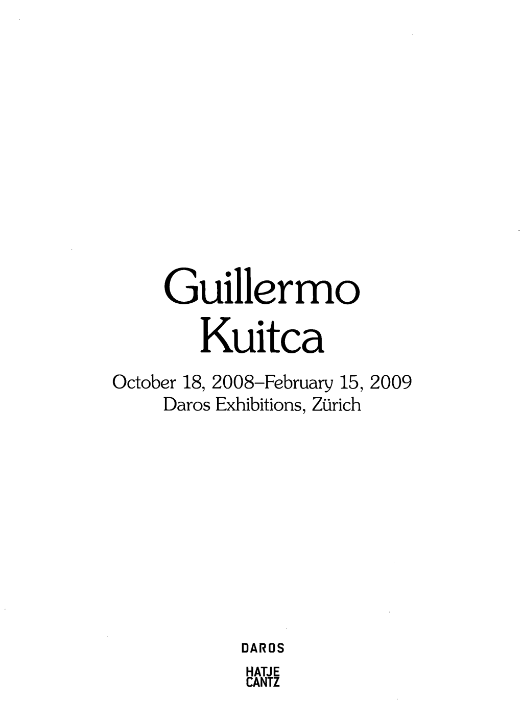 Guillermo Kuitca October 18, 2008-February 15, 2009 Daros Exhibitions, Zurich