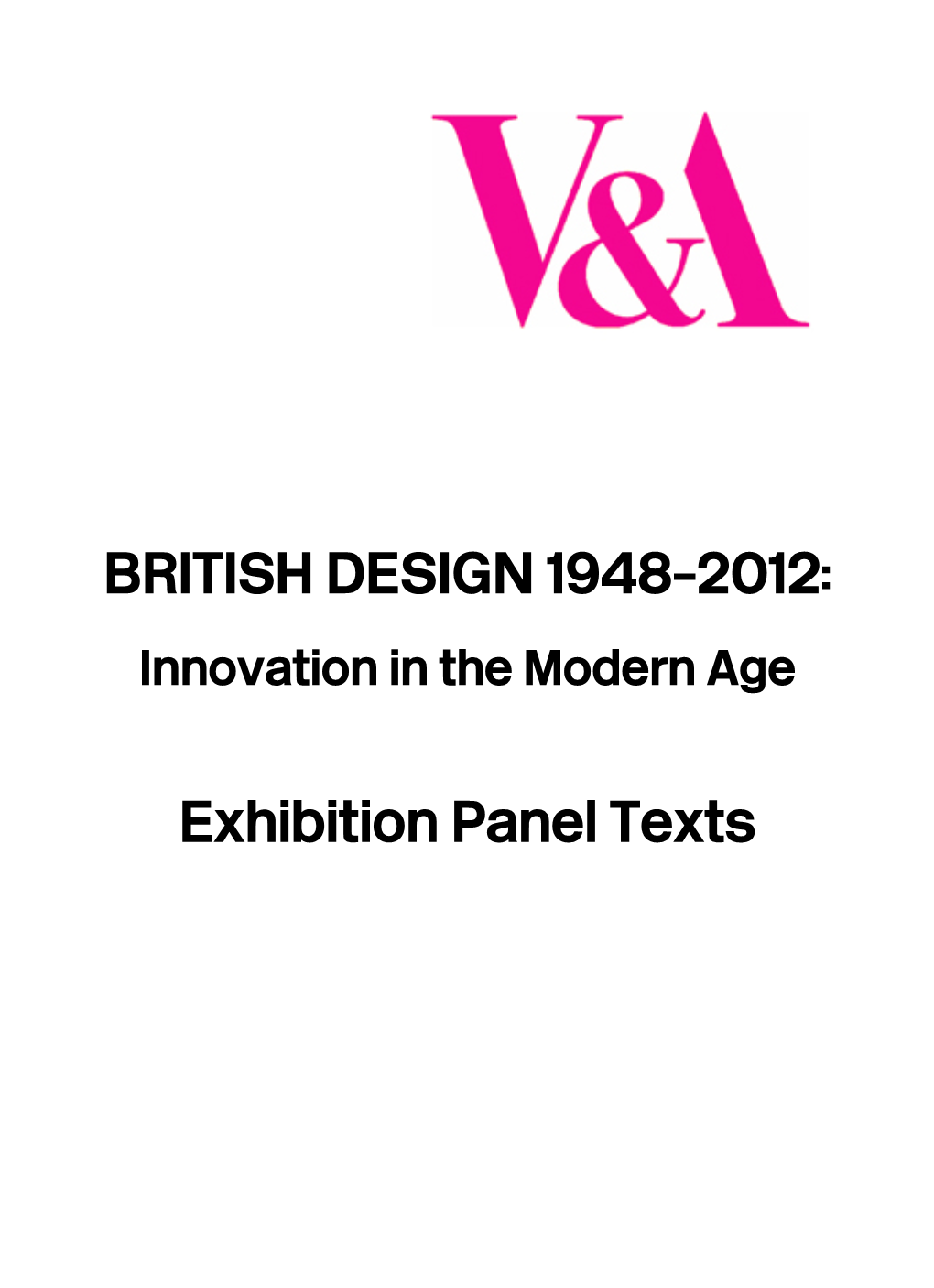 BRITISH DESIGN 1948–2012: Exhibition Panel Texts