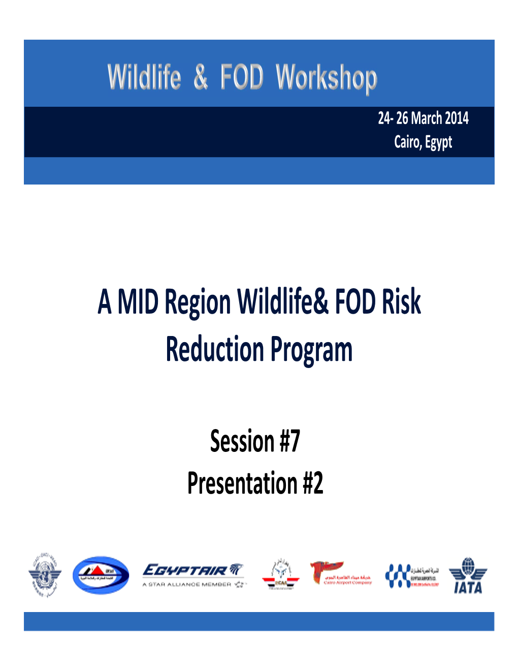 A MID Region Wildlife& FOD Risk Reduction Program