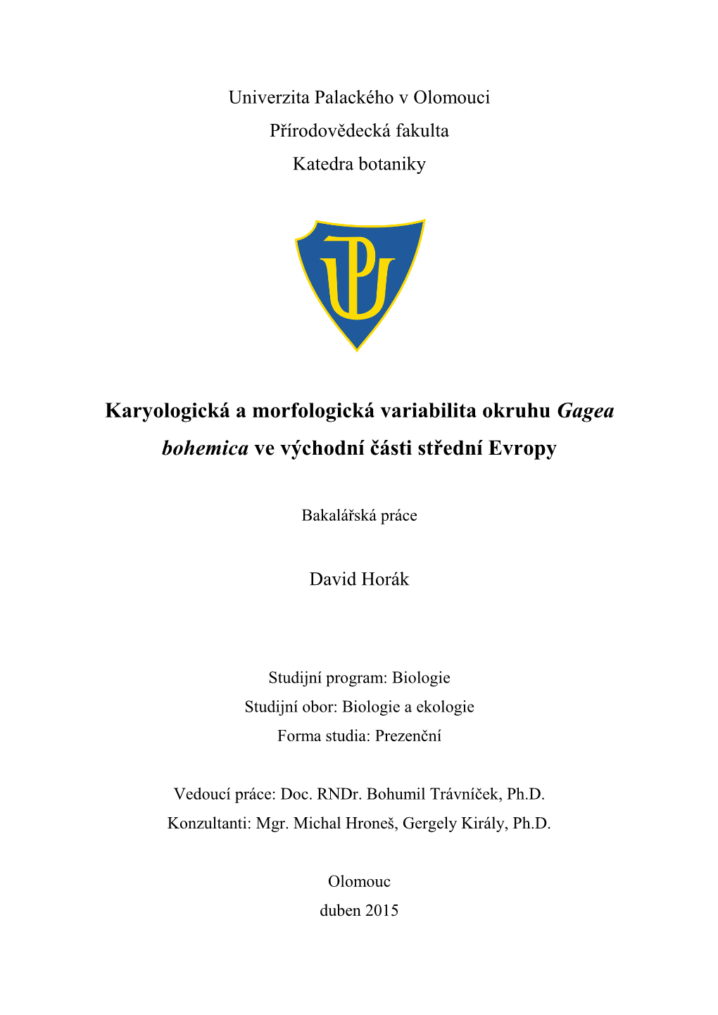 Karyologická a Morfologická Variabilita Okruhu Gagea Bohemica Ve Východní Části Střední Evropy