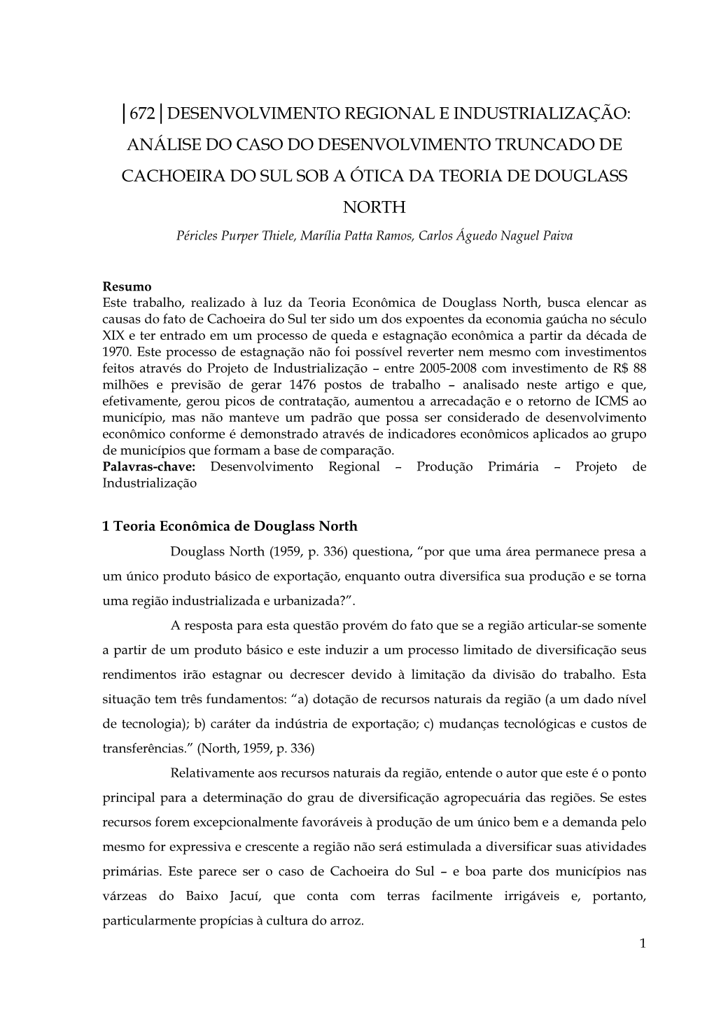 O Desenvolvimento Truncado De Cachoeira Do Sul Sob a Ótica Da Teoria De Douglass