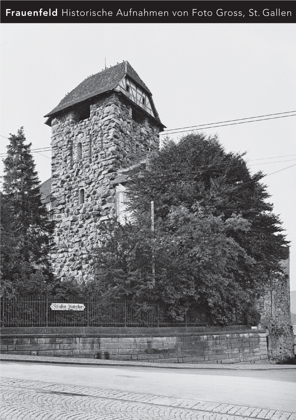 Frauenfeld Historische Aufnahmen Von Foto Gross, St. Gallen