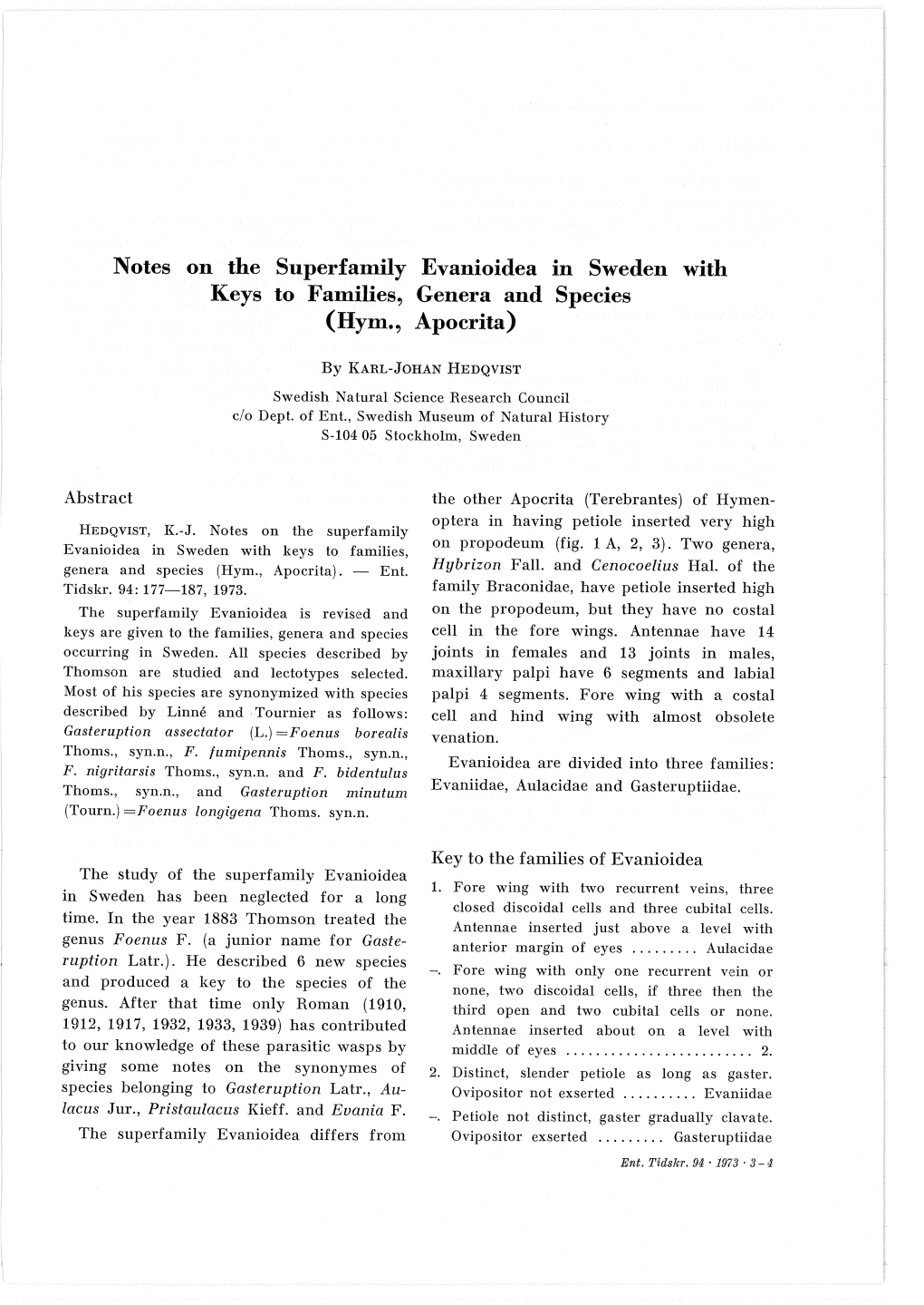 Notes on the Superfamily Evanioidea in Sweden with Keys to Families, Genera and Species (Hym., Apocrita)