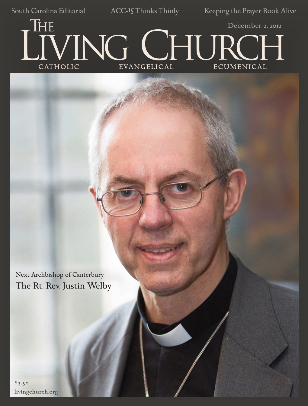 December 2, 2012 LIVING CHURCH CATHOLIC EVANGELICAL ECUMENICAL