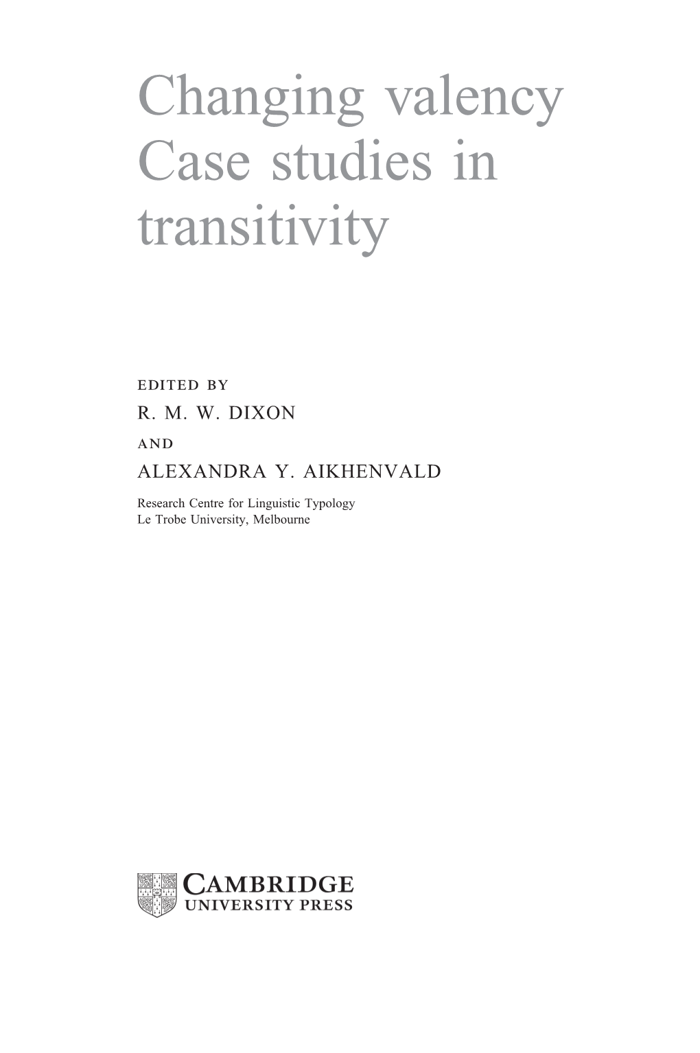 Changing Valency Case Studies in Transitivity