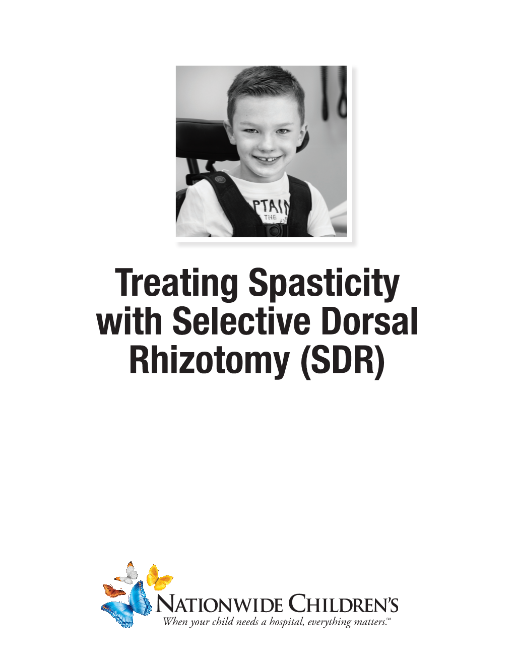 Treating Spasticity with Selective Dorsal Rhizotomy (SDR) 2 Nationwide Children’S Hospital Contents