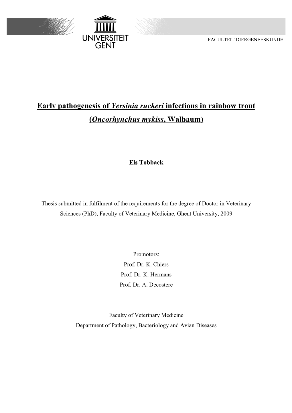 Early Pathogenesis of Yersinia Ruckeri Infections in Rainbow Trout (Oncorhynchus Mykiss , Walbaum)