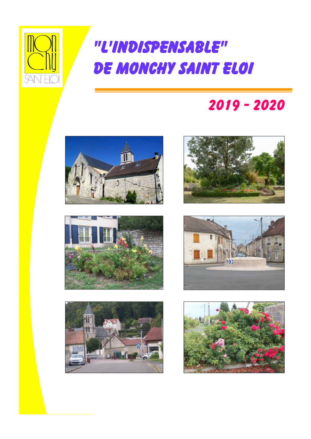 "L'indispensable" De Monchy Saint Eloi